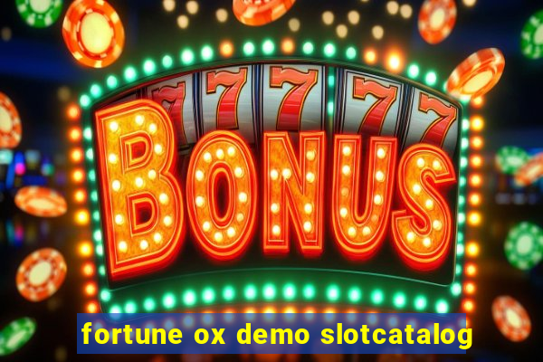 fortune ox demo slotcatalog